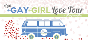 gglt768x349 300x136 The Gay Girl Love Tour Summer Route Announced